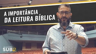 SUB12 A IMPORTÂNCIA DA LEITURA BÍBLICA  Luciano Subirá [upl. by Streeto]