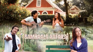 SAMHAALA AAFAILAI  MILAN THAPA feat KARISHMA SHRESTHA  OFFICIAL MUSIC VIDEO  2024 [upl. by Yrrek]