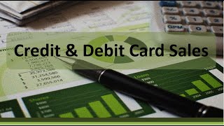 Recording Debit amp Credit Card Sales [upl. by Salter]