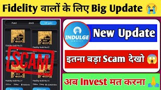 indulge fidelity earning app l fidelity app new update l fidelity app real or fake l fidelity scam [upl. by Haras580]