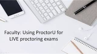 ProctorU Live for Faculty [upl. by Animehliw]