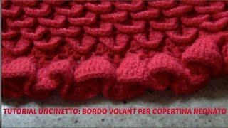 TUTORIAL UNCINETTOBORDO VOLANT PER COPERTINA NEONATO [upl. by Nonad]