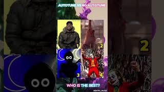 AUTOTUNE vs NO AUTOTUNE I Who is the best autotunevsnoautotune tiktokmusic noautotunes genius [upl. by Morton]