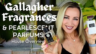 Gallagher Fragrances House Overview  Pearlescent Parfums [upl. by Sicnarf]