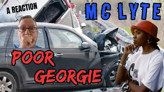 MC Lyte  Poor Georgie  A Reaction [upl. by Paryavi]