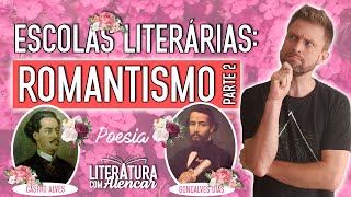 ROMANTISMO NO BRASIL  POESIA Parte 2  Escolas Literárias [upl. by Ndnarb]