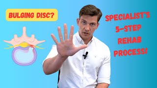 Bulging Disc Proven 5Step Rehab Plan Explained by a Specialist [upl. by Lunna]