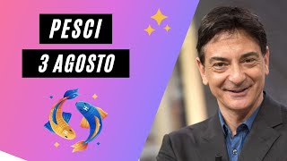 Pesci ♓️ Loroscopo di Paolo Fox  3 Agosto 2024  Prima si medita poi si crea [upl. by Perot]