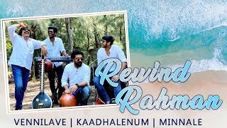 REWIND RAHMAN  VENNILAVE  KAADHALENUM  MINNALE  RAJHESHVAIDHYA [upl. by Enajaras]