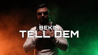 BEKIM  TELL DEM prod by KNGZ [upl. by Jariv461]