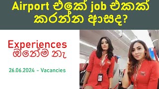 Airport job vacancies Sri Lanka  26062024 [upl. by Taryne544]