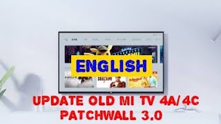 Update old MI TV 4AAC  PATCHWALL 311  ENGLISH [upl. by Bethezel]