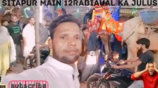 Sitapur Main 12Rabiaual ka Julus🥳 [upl. by Coyle]