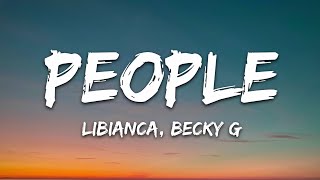 Libianca  People Lyrics ft Becky G [upl. by Stefanie]