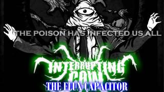 Interrupting Cow  The Flux Capacitor New Song 2012 Lyrics in Video [upl. by Noiraa]