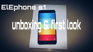 ELEPHONE S1 UNBOXING amp FIRST LOOK [upl. by Derby555]