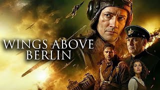 Wings Above Berlin  FULL ACTION MOVIE [upl. by Atekram675]