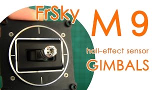 FrSky HallEffect M9 Gimbals for the Taranis  Overview adjustment amp comparison  BEST FOR LESS [upl. by Brackett]