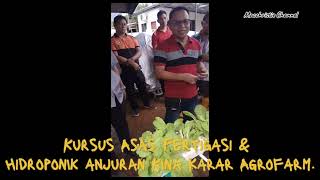 Kursus Asas Fertigasi amp Hidroponik Anjuran Kina Karar Agrofarm [upl. by Custer337]