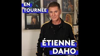 ETIENNE DAHO  En tournée [upl. by Anatolio]