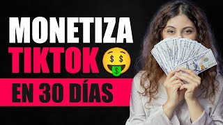 💰 Cómo monetizar TikTok en 30 días Resultados de la estrategia [upl. by Edahc]