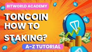 TonCoin TON Staking 410 Daily Profit Ton Coin Staking Guide  Bitworld AI Academy [upl. by Truk]