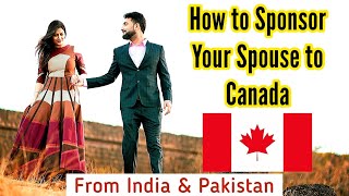 How to Sponsor Your Spouse to Canada from India and Pakistan  Family Class Immigration Program [upl. by Luar]