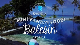 Kusinica Travels Balesin  Part 1 [upl. by Sedaiuqlem186]