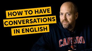 How to have a good conversation in English with anyone  Canguro English [upl. by Sharity]