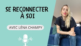 podcast bien être  SE RECONNECTER À SON CORPS 1 [upl. by Senga165]