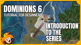 AMAZING Strategy Game Series Introduction  DOMINIONS 6 TUTORIAL for BEGINNERS [upl. by Hansiain]