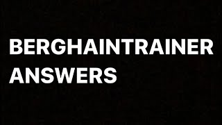 Berghaintrainer all right answersonline [upl. by Tebazile]