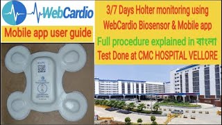 37 Days Holter monitoring using Webcardio Biosensor amp app ✓ Full procedure explained CMC VELLORE [upl. by Aigil]