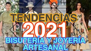 TENDENCIAS 2021 en Bisutería y joyería artesanal accesorios tendencias moda2021 2021 bisuteria [upl. by Aneloj248]