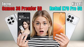 Tecno Camon 30 Premier Vs Xiaomi Redmi K70 Pro  Full Comparison  Which one is Best [upl. by Rebmetpes]