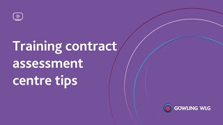 Training contract assessment centre tips  Gowling WLG [upl. by Imorej]