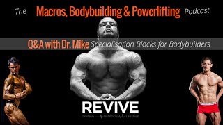 014 Dr Mike Israetel  Specialisation Blocks for Bodybuilders [upl. by Fancie]