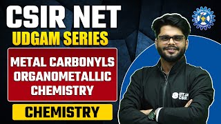 Metal Carbonyls  Organometallic Chemistry  Concept and PYQ  CSIR NET 2023 [upl. by Grove]