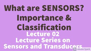 What is a SensorDefinitionClassification of SensorsImportance of SensorsApplications of Sensors [upl. by Hagan]