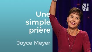 La puissance de la prière simple  Joyce Meyer  Grandir avec Dieu [upl. by Carrillo]