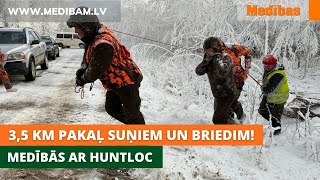 35 km pakaļ suņiem un briedim Medībās ar Huntloc [upl. by Ativ]