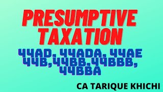 Section 44AD44ADA44AE 44B44BB 44BBB 44BBA of Presumptive taxation under Income Tax Act 1961 [upl. by Kirkpatrick]