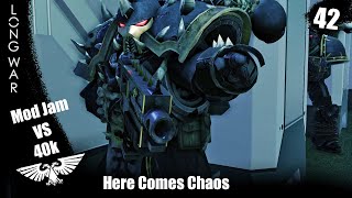 Here Comes Chaos  Long War  40k vs Mod Jam ep 42 [upl. by Soirtimid]