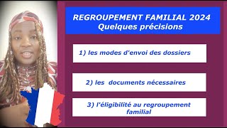 REGROUPEMENT FAMILIAL 2024 Quelques précisions importantes [upl. by Loats]