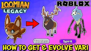 How To Catch and Evolve Vari in Loomian Legacy Roblox  Spirit Wendolen amp Typeless Cervolen [upl. by Keily]