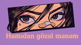 Hamıdan gözəl mənəm speed up [upl. by Eiramassenav655]