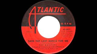 Drifters  Save The Last Dance For Me 1960 [upl. by Ashby]