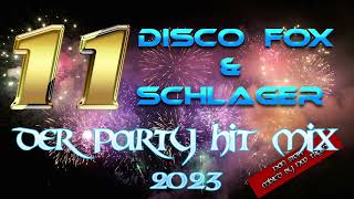 Discofox und Schlager  Party Hitmix 2023  Die 11 [upl. by Kifar]