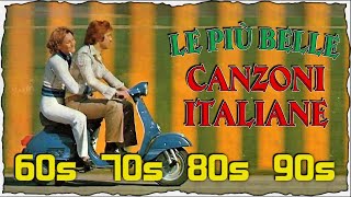 Le pìu belle Canzoni Italiane Anni 60 70 80 90  The Best Italian Songs of all Times [upl. by Yrrehs]