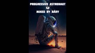 2024 Progressive Astronaut 42 mixed by báry [upl. by Monto]